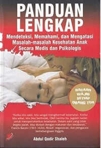 Image of Panduan Lengkap Mendeteksi, Memahami, dan Mengatasi Masalah Kesehatan Anak secara Medis dan Psikologis