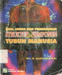 Image of Soal Jawab dan Pembahasan Struktur & Komponen Tubuh Manusia
